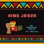 King Jesus (feat. Ene Ojo)