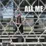 All Me (Explicit)