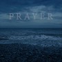 Prayer (Explicit)