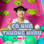 Cả Nhà Thương Nhau