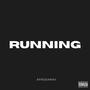 Running (feat. OGSELASIE, Myk Millah & Schedule) [Explicit]