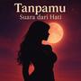 Tanpamu: Suara dari Hati
