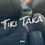 Tiki Taka (Explicit)