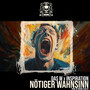 Nötiger Wahnsinn