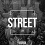 Street Life (Explicit)