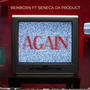 AGAIN (feat. Seneca da Product) [Explicit]