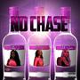 No Chase (feat. Luhh Joe) [Explicit]