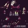 Let It Ride (feat. Josh Alias) [Explicit]