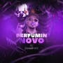 Perfumin Novo (Explicit)