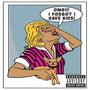 Kid Free (Explicit)