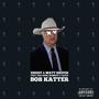 Bob Katter (feat. Tayls, Gaz Goon & Sammity) [Explicit]