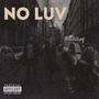 NO LUV (Explicit)