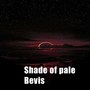 Shade Of Pale (Explicit)