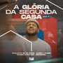 A Glória da Segunda Casa, Ato 2 (Ao Vivo)