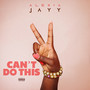 Can't Do This (Explicit)