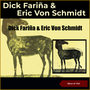 Dick Fariña & Eric Von Schmidt (Album of 1963) [Explicit]