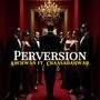 Perversion (feat. Chaasadahwar)