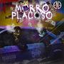 Morro Placoso (feat. Derek Duarte & Djbon647) [Explicit]