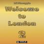 Welcome To London 2 (Explicit)