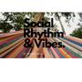 Social Rhythm & Vibes