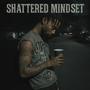 Shattered Mindset (Explicit)