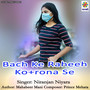 Bach Ke Raheeh Ko+rona Se