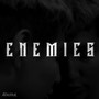 Enemies