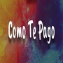 Como te pago