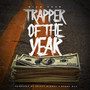 Trapper of the Year (Explicit)