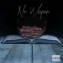 No Weapon (Explicit)