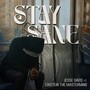 Stay Sane (feat. Einstein the mastermind) [Explicit]