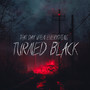 That day When Everything Turned Black (Explicit)