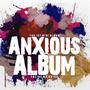 Anxious Album (Facing My Voice)