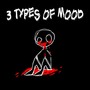 3 Types of Mood
