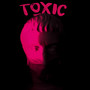 Toxic