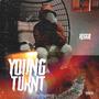 Young N Turnt (Explicit)