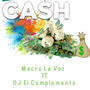 Cash (feat. JD el Complemento)