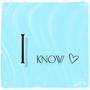 I Know (feat. HennyLiii) [Explicit]