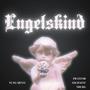 Engelskind (Explicit)