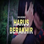 Harus Berakhir