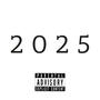 2025 (feat. 2RGN) [Explicit]