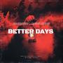 Better Days (feat. Jango Jinnz) [Explicit]