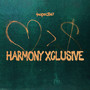 Harmony Xclusive (Single Edit)