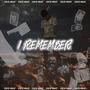 I Remember (Explicit)