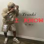 I Know (feat. B.Mill) [Explicit]