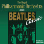 The Royal Philharmonic Orchestra Plays Beatles Classic