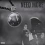 Need More (Explicit)