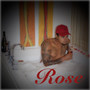 Rose (Explicit)