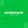 Acércate (feat. El Trilo)