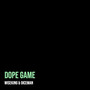 Dope Game (Explicit)